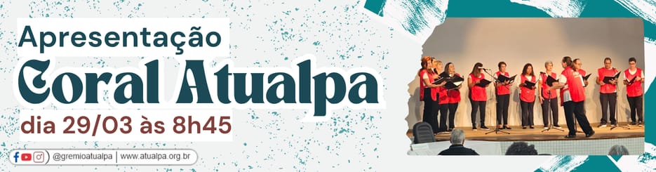 Apresentação do Coral Atualpa dia 29/03/2026